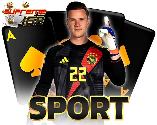 SUPREME168 หมวด SPORT พนันกีฬาครบทุกลีก อัตราต่อรองคมชัด ลุ้นมันส์ทุกแมตช์